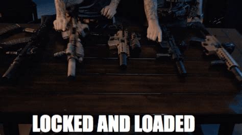 locked and loaded gif|Locked and loaded on Make a GIF